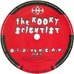 The Kooky Scientist - O.L.D. vs. N.E.A.U. - Plus 8 Records