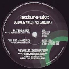 Benga & Walsh Vs Darqwan - Addicts / Megatection - Texture Records