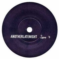 Zero 7 - Truth And Rights (Anotherlatenight) - Treacle Music