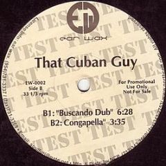 That Cuban Guy - Buscando (Test Pressing) - Ear Wax