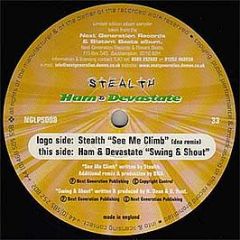 Stealth / Ham & Devastate - See Me Climb (DNA Remix) / Swing & Shout - Next Generation