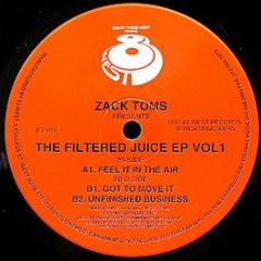 Zack Toms - The Filtered Juice EP Vol1 - 83 West Records