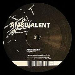 Ambivalent - R U OK Remixes - M_nus