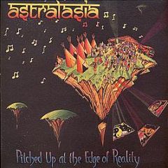 Astralasia - Pitched Up At The Edge Of Reality - Magick Eye Records