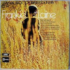 Frankie Laine - Take Me Back To Laine Country - Stateside