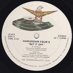 Harleqiun Four's - Set It Off - Jus Born Records