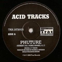 Phuture / Phortune - Acid Tracks / String Free - Trax Records