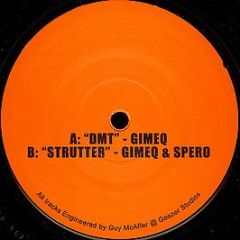 Gimeq & Spero - DMT / Strutter - Bang On
