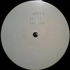 Andy C - Cool Down / Roll On - Ram Records