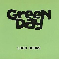 Green Day - 1,000 Hours - Lookout! Records