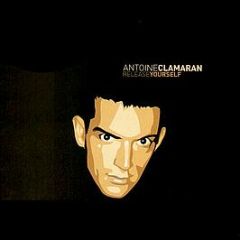 Antoine Clamaran - Release Yourself - Universal Records