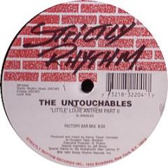 The Untouchables - Little Louie Anthem Part Ii - Strictly Rhythm