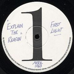 1st Light - Explain The Reasons - London Records