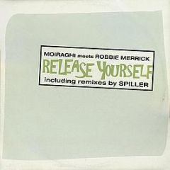 Moiraghi* Meets Robbie Merrick - Release Yourself - Reshape