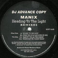 Manix - Heading To The Light (Remixes) - Reinforced Records