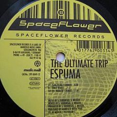 Espuma - The Ultimate Trip - Spaceflower Records