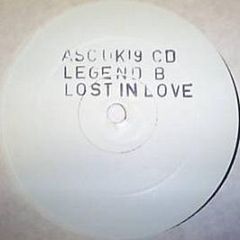 Legend B - Lost In Love - Ascension Records