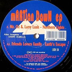 Mr. Oz & Larry Lush / Friends, Lovers & Family - Martian Dawn EP - Lush Recordings