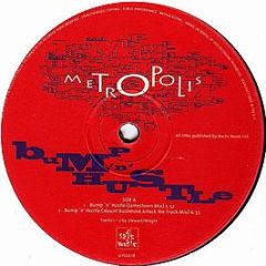 Metropolis - Bump 'N' Hustle - Fly Records