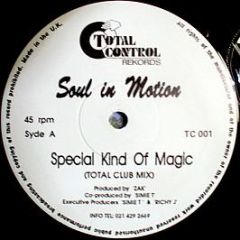 Soul In Motion - Special Kind Of Magic - Total Control Rekords