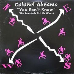 Colonel Abrams - You Don't Know (Somebody Tell Me) - Urban