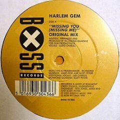 Harlem Gem - Missing You (Missing Me) / Heaven Is (Lying In Your Arms) - Boss Records