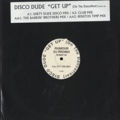 Disco Dude - Get Up (On The Dancefloor) - Rumour