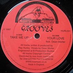 Ray Hurley - Take Me Up / Your Love - Hurleys Grooves