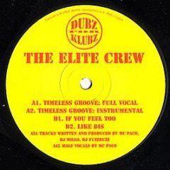 The Elite Crew - Timeless Groove - Dubz For Klubz