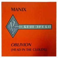 Manix - Oblivion (Head In The Clouds) - Reinforced