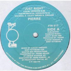 Pierre - Just Right - First Take Records