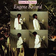 Eugene Record - Welcome To My Fantasy - Warner Bros. Records