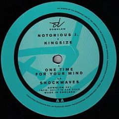 Notorious J. & Kingsize - One Time For Your Mind - Downlow
