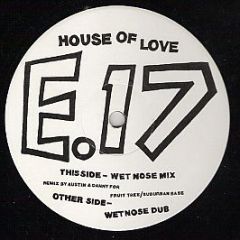 East 17 - House Of Love - London Records