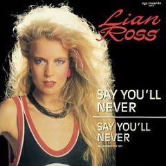 Lian Ross - Say You'll Never - Zyx Records