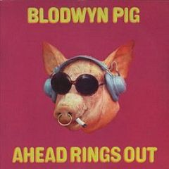Blodwyn Pig - Ahead Rings Out - Island Records