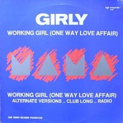 Girly - Working Girl (One Way Love Affair) - Zyx Records