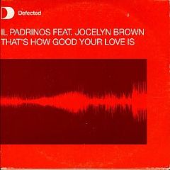 Il Padrinos Feat. - That's How Good Your Love Is - Defected