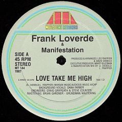 Frank Loverde & Manifestation - Love Take Me High - Megatone Records