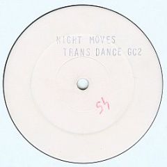 Night Moves - Transdance - GC Recordings