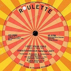 Stratavarious Featuring Lady - I Got Your Love - Roulette