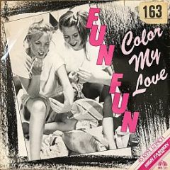 Fun Fun - Colour My Love - High Fashion Music