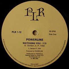 Powerline - Watching You - PLR Records Ltd.