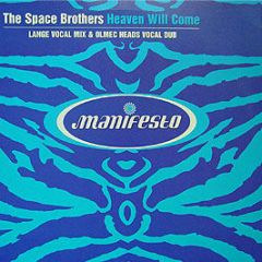 Space Brothers - Heaven Will Come (Remixes) - Manifesto