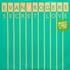 Evan Rogers - Secret Love - RCA