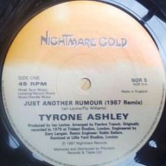 Tyrone Ashley - Just Another Rumour - Nightmare Gold Records
