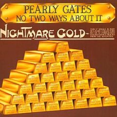 Pearly Gates - No Two Ways About It - Nightmare Gold Records
