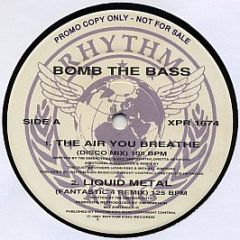 Bomb The Bass - The Air You Breathe - Rhythm King Records