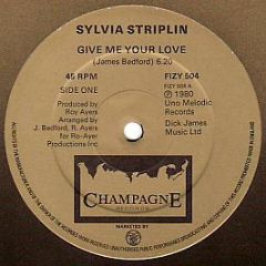 Sylvia Striplin - Give Me Your Love - Champagne Records