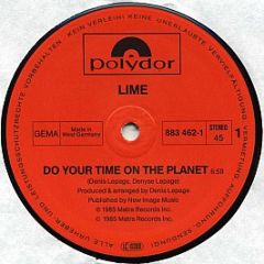 Lime - Do Your Time On The Planet (Remix) / Say You Love Me (Remix) - Polydor